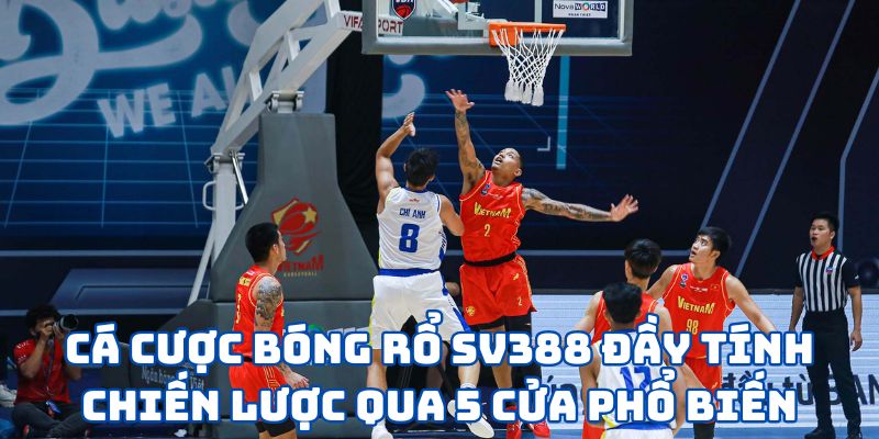 Cá Cược Bóng Rổ SV388