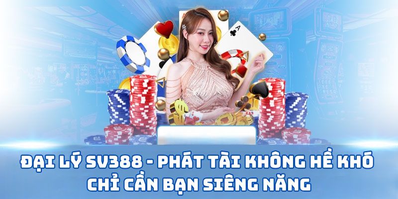Đại lý SV388