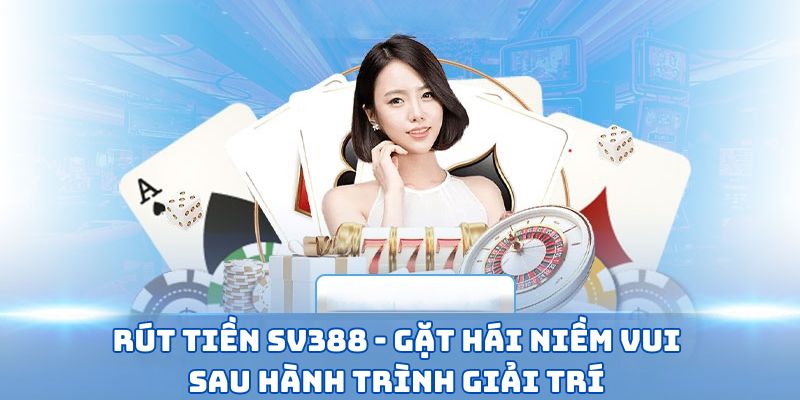 Rút Tiền SV388